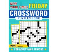 New York Times Friday Crossword Puzzles Book For Adults And Seniors Large Print: Just-right end-of-week challenge in large print for shared, low-stress sessions