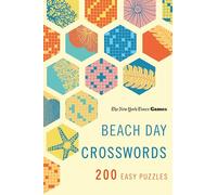 New York Times Games Beach Day Crosswords: 200 Easy Puzzles