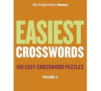 New York Times Games Easiest Crosswords: 100 Easy Crossword Puzzles (5)