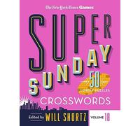 New York Times Games Super Sunday Crosswords Volume 18