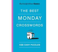 New York Times Games The Best Monday Crosswords: 100 Easy Puzzles
