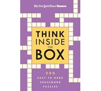 New York Times Games Think Inside the Box: 200 Easy to Hard Crossword Puzzles