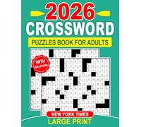 New York Times Large Print 2026 Crossword Puzzles Book For Adults With Solutions: Friendly challenges for mindful breaks with a handy answer key