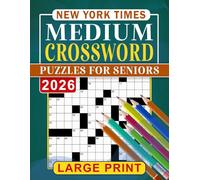 New York Times Large Print Medium Crossword Puzzles For Seniors: Easy-to-Read Large Print Engaging Puzzles, Relaxation & Brain Boost, Easy on the Eyes (Perfect Gift for Crossword Lovers)