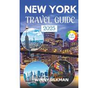 New York Travel Guide 2025: Your Ultimate Guide to Top Attractions, Hidden Gems, Insider Tips, and Local Secrets-From Manhattan to Brooklyn