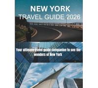 NEW YORK TRAVEL GUIDE 2026