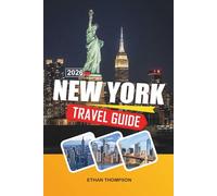 NEW YORK TRAVEL GUIDE 2026: Times Square Lights, Central Park Walks, Broadway Shows, Iconic Skylines & Big City Adventures