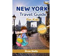 New York Travel Guide For Kids 2026
