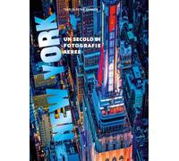 New York. Un secolo di fotografie aeree