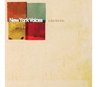 New York Voices - A Day Like This