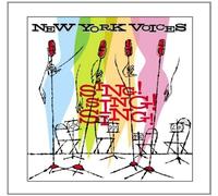 New York Voices – Sing! Sing! Sing!