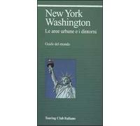 New York, Washington. Le aree urbane e i dintorni