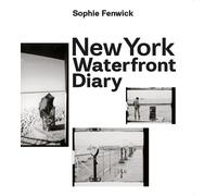 New York waterfront diary - [Five Continents Editions]