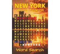 New York Word Search Puzzle Book: Word Searches with Easy-to-Read Print about Landmarks, Neighborhoods, Food and More: 6x9 inches, 110 pages, 55 ... vacations, holidays, and easygoing downtime.
