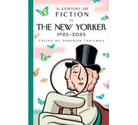 New Yorker Magazine Inc Deborah A Century of Fiction in The N (Copertina rigida)