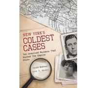 New York's Coldest Cases: Ten Unsolved Murders That Rocked the Empire State