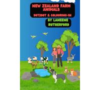 New Zealand Farm Animals dot2dot & colouring-in: For ages 4+ up to enjoy and learn about animals!