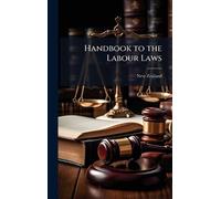 New Zealand Handbook to the Labour Laws (Copertina rigida)