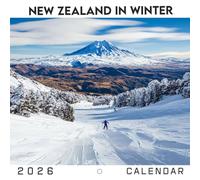 New Zealand In Winter 2026 Calendar: Stunning Snowy Peaks and Serene Lakes