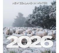 New Zealand In Winter 2026 Calendar: Stunning Snowy Peaks and Serene Lakes