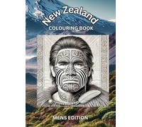 New Zealand Maori Culture Colouring Book: Mens Edition