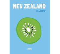 NEW ZEALAND Roadtrip 2025: Trendy DIY Travel Journal and Photo Album for Bloggers, Influencers, and Adventure Lovers | Scrapbook for Trip Memories