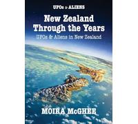 Moira McGhee New Zealand Through the Years (Tascabile) UFOs & Aliens