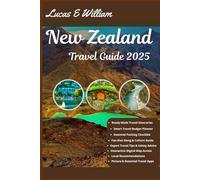New Zealand Travel Guide 2025: Discover the Best of Aotearoa - From Iconic Sights to Secret Escape