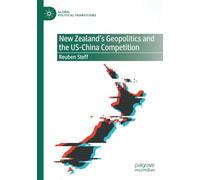 New Zealand's Geopolitics and the US-China Competition