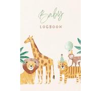 Newborn Daily Log Book: Feeding, Sleep & Diaper Tracker for the First Months: Simple 6x9 Journal to Track Eating, Sleeping, and Daily Routines - Perfect for the First 0-6 Months