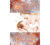 Newborn Daily Log Book & First 6 Months Organizer (Peach Roses Edition): | Daily Tracking, Weekly Planning, Health Records & Precious Memories - All in One Beautiful Journal |