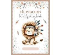 Newborn Daily Logbook: Baby Tracking Journal in COLOR - Newborn 0-6 Months - 120 Days of Daily Tracking - Perfect Pregnancy or Newborn Gift