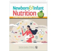 Newborn & Infant Nutrition: A Clinical Decision Support Chart