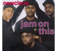 Newcleus - Jam on this