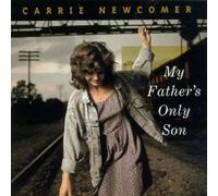 Newcomer, Carrie - My Father's Only Son