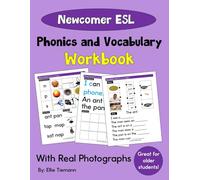 Newcomer ESL Workbook: Phonics and Vocabulary Practice With Real Photographs