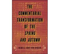 Newell Ann van The Commentarial Transformation of the Spring and A (Tascabile)