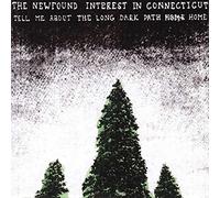 Newfound Interest in Connecticu Tell Me About The Long Dark Path Hom (Vinyl LP)