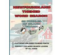 Newfoundland Word Search Puzzle Book 35 Fun and Challenging Puzzles Celebrating Newfoundland’s Culture, History, and Language: Love Newfoundland? ... Puzzle Book is the perfect blend of both!