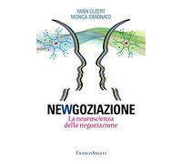 Newgoziazione. La neuroscienza della negoziazione