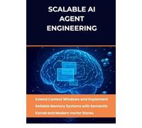Newman Chandler Scalable AI Agent Engineering (Tascabile)