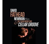 Newman, David Fathead - Cellar Groove