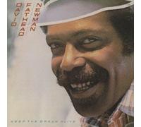 Newman, David Fathead - Keep the Dream Alive