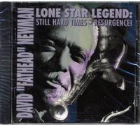 Newman,David "Fathead" - Lone Star Legend: Still Hard Times
