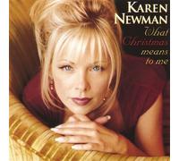 Newman, Karen - What Christmas Means to Me