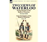 Newman Smith C W Two Views of Waterloo (Copertina rigida)