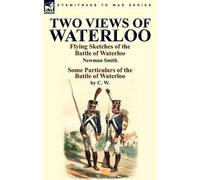 Newman Smith C W Two Views of Waterloo (Tascabile)
