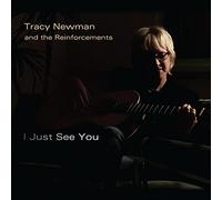 Newman Tracy & The Reinforcements - I Just See You