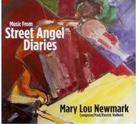 Newmark, Mary Lou - Music From Street Angel Diaries