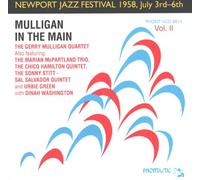 Newport Jazz Festival 1958 - Mulligan In the Main, Vol. 2